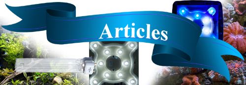 Aquarium Articles Digest; LED Lighting, UV Sterilization, Redox, more